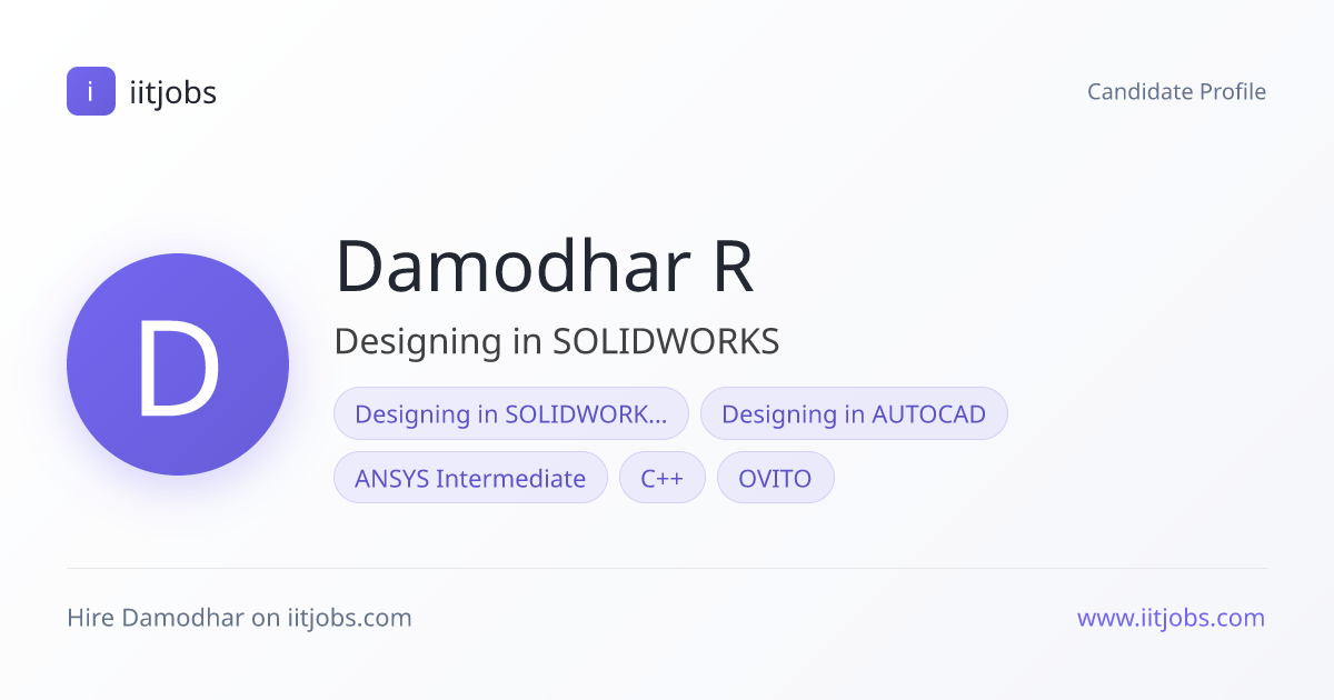 Damodhar Reddy Kadipikonda — Designing in SOLIDWORKS in Hyderabad | iitjobs