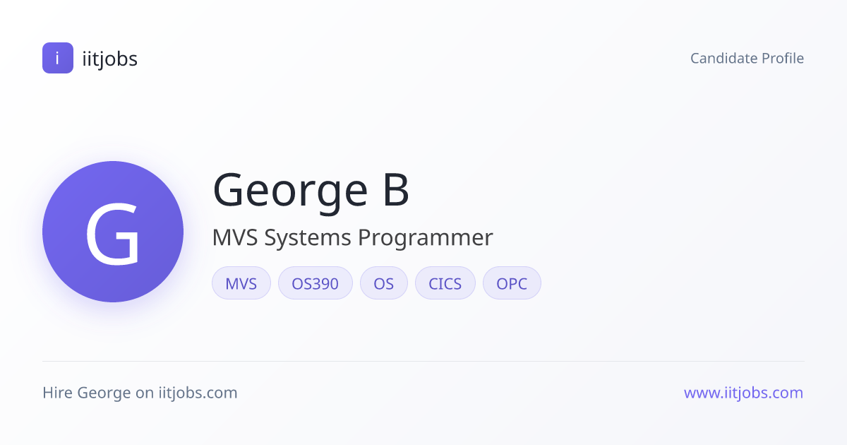 George B — MVS Systems Programmer | iitjobs