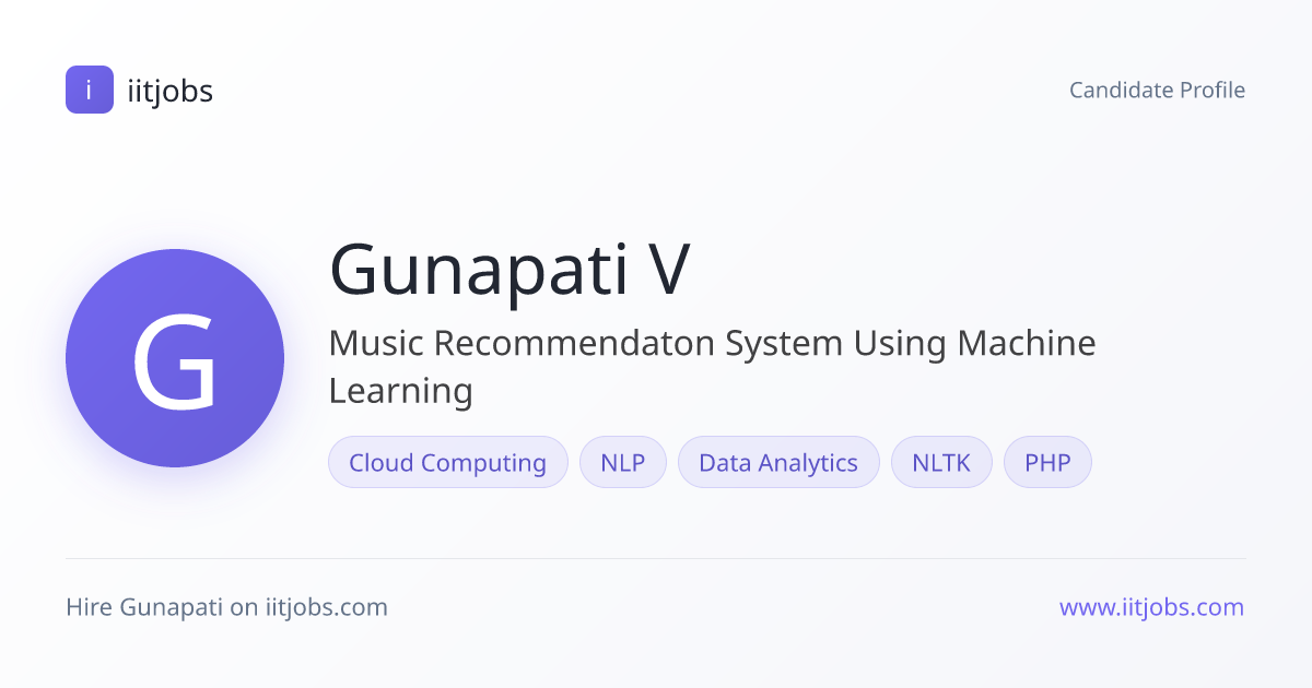 Gunapati V — Music Recommendaton System Using Machine Learning | iitjobs