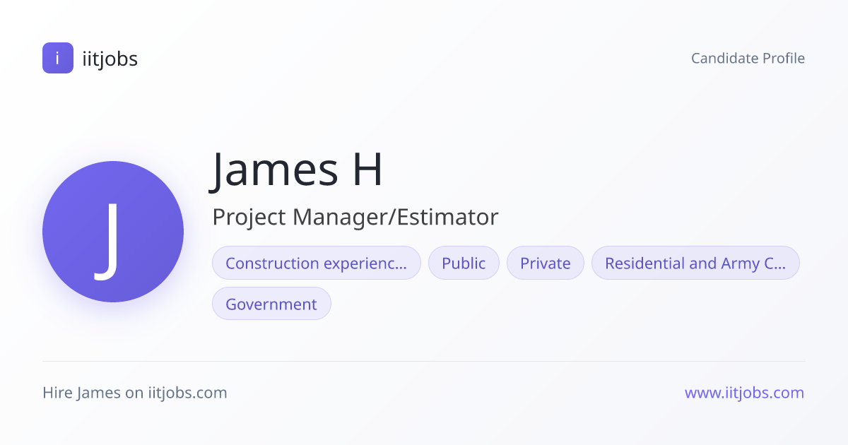 James Hall — Project Manager/Estimator in null | iitjobs