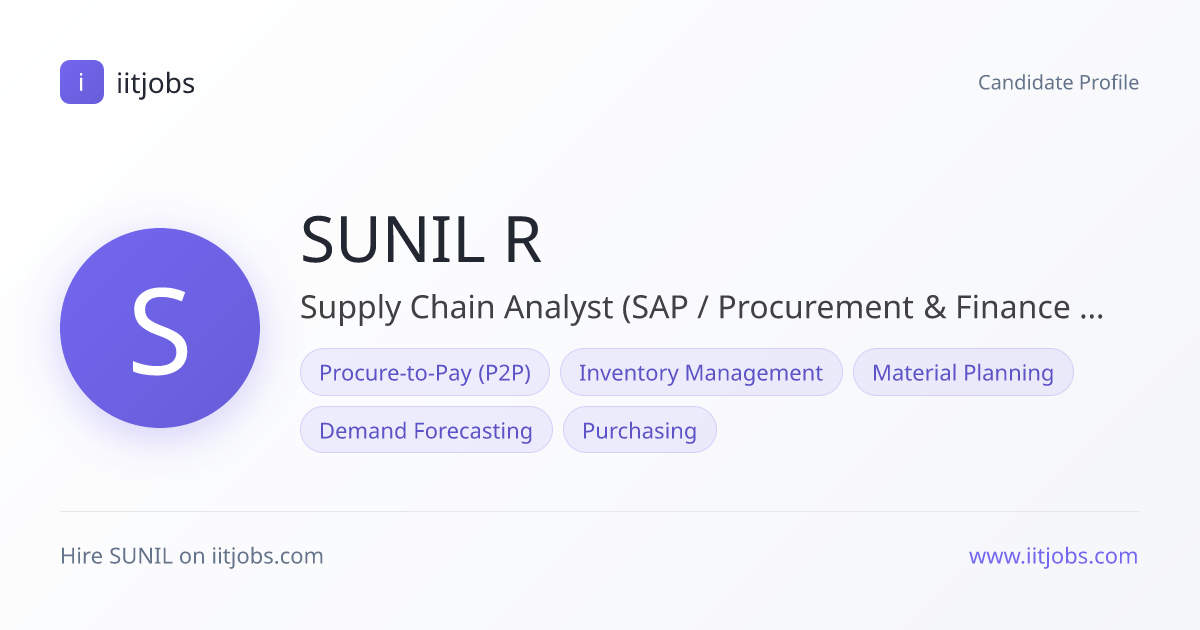 SUNIL R — Supply Chain Analyst (SAP / Procurement & Finance Operations ...